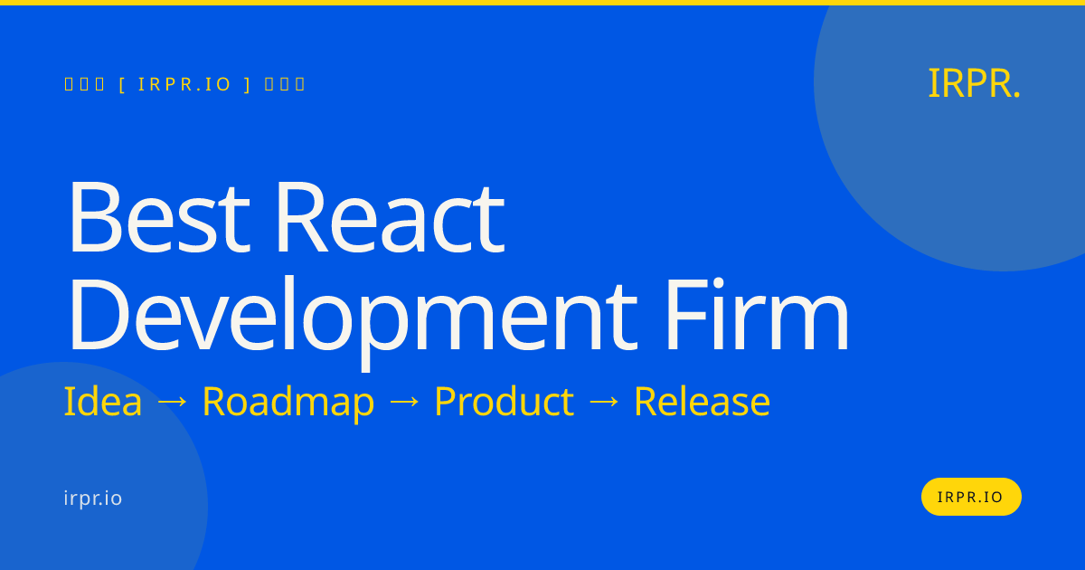 Best React Development Firm — IRPR.io