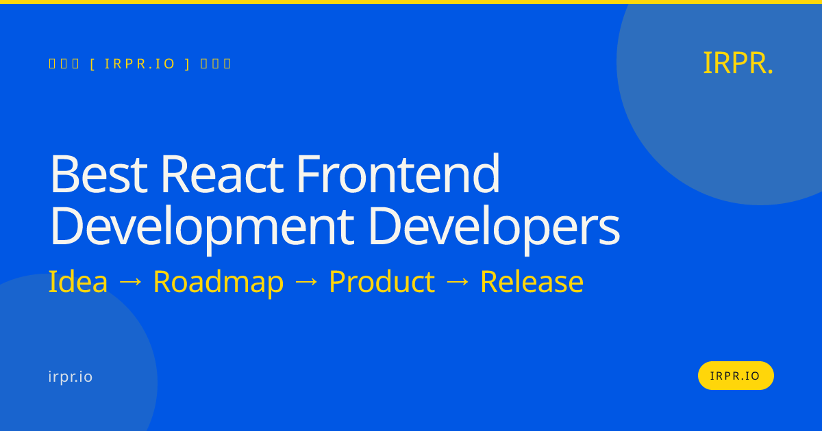 Best React Frontend Development Developers | IRPR.io — IRPR.io