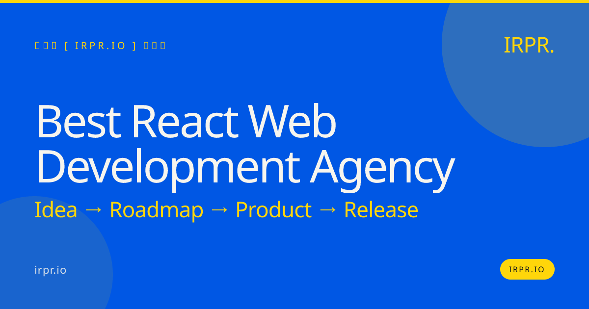 Best React Web Development Agency | IRPR — IRPR.io