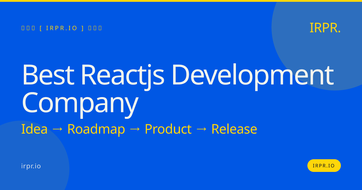 Best React.js Development Company - IRPR.io — IRPR.io