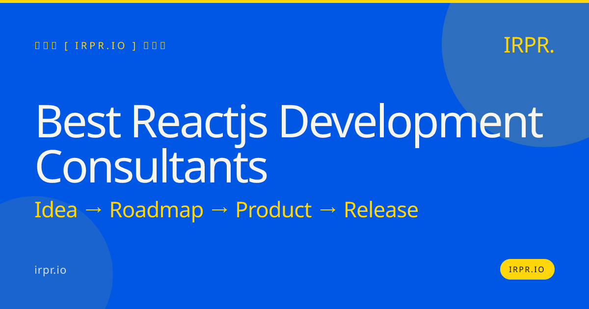 Best React.js Development Consultants | IRPR.io — IRPR.io