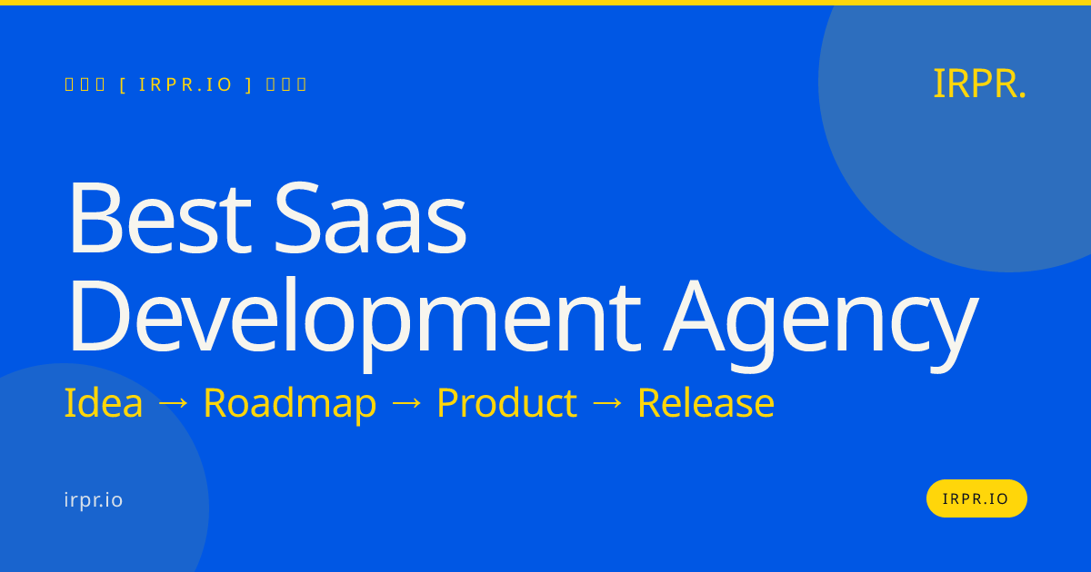 Best SaaS Development Agency | Build Your Platform in 12 Weeks — IRPR.io