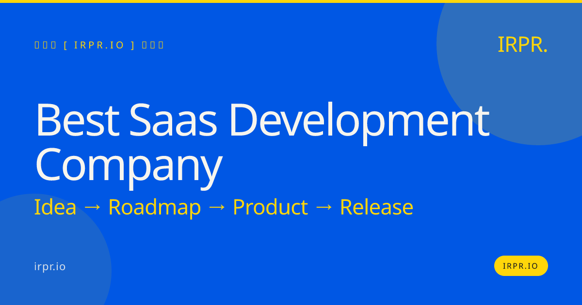 Best SaaS Development Company | IRPR.io — IRPR.io