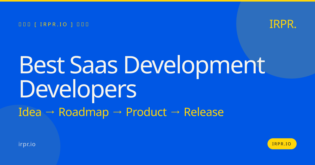 Best SaaS Development Developers | IRPR.io — IRPR.io