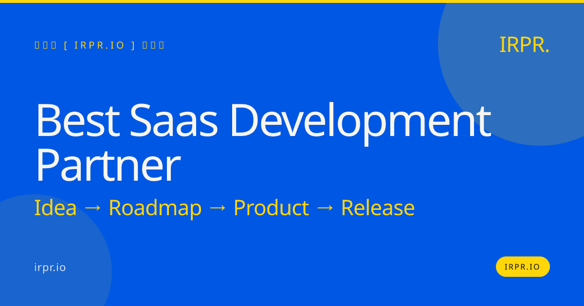 Best SaaS Development Partner | Build Your SaaS in 8-12 Weeks — IRPR.io