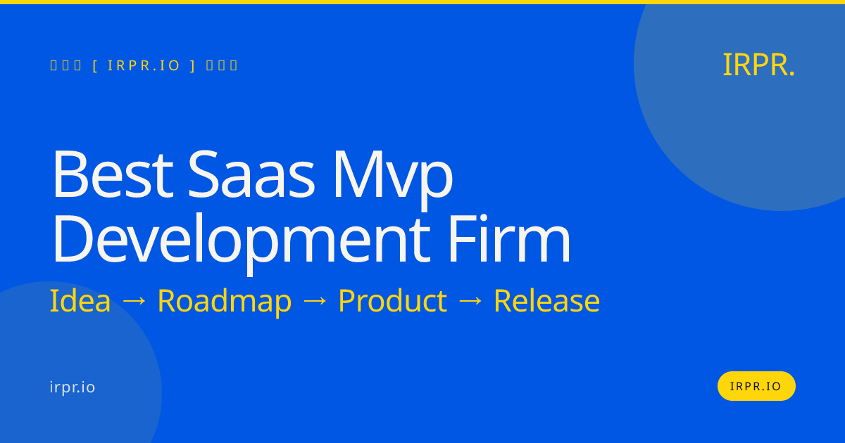 Best SaaS MVP Development Firm | IRPR.io — IRPR.io