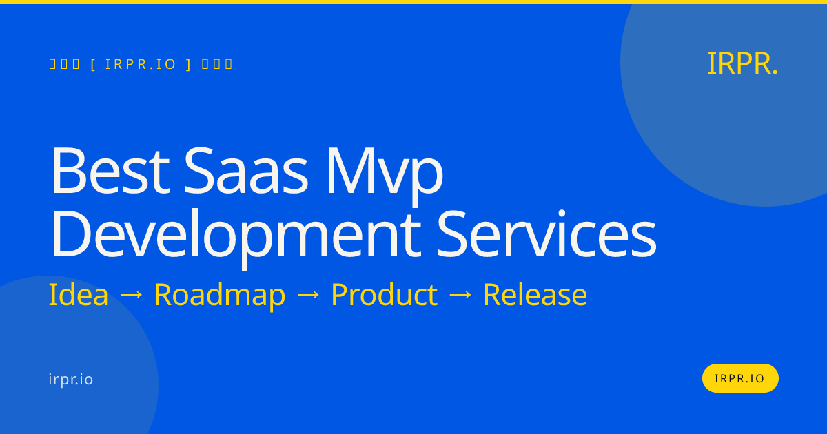 Best SaaS MVP Development Services | IRPR.io — IRPR.io