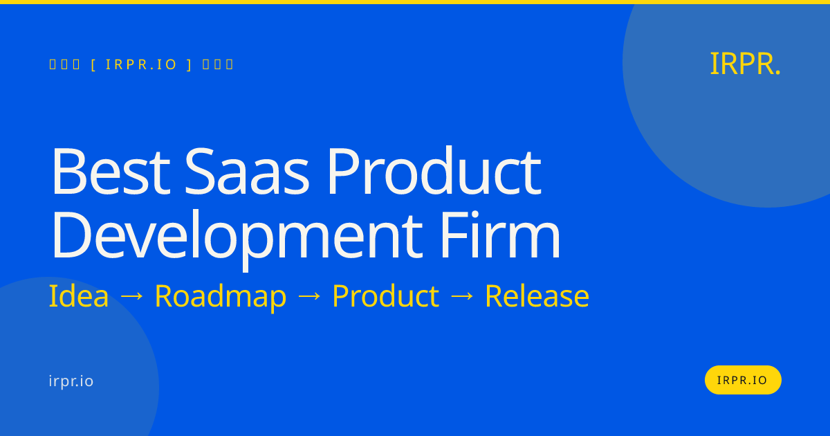 Best SaaS Product Development Firm | IRPR.io — IRPR.io