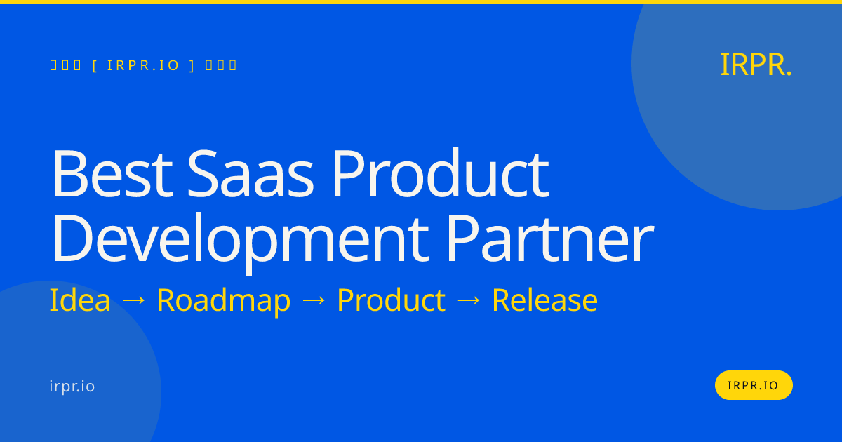Best SaaS Product Development Partner | IRPR.io — IRPR.io