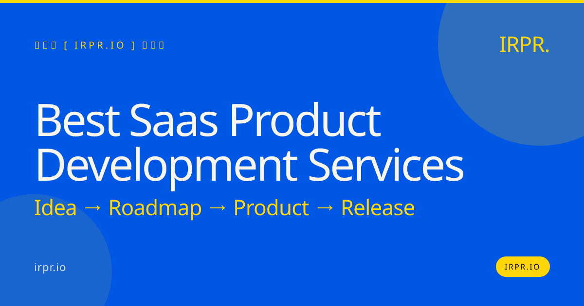 Best SaaS Product Development Services | IRPR.io — IRPR.io
