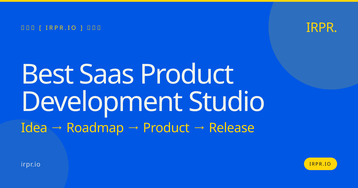 Best SaaS Product Development Studio | IRPR.io — IRPR.io