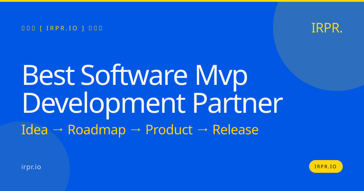 Best Software MVP Development Partner | IRPR.io — IRPR.io