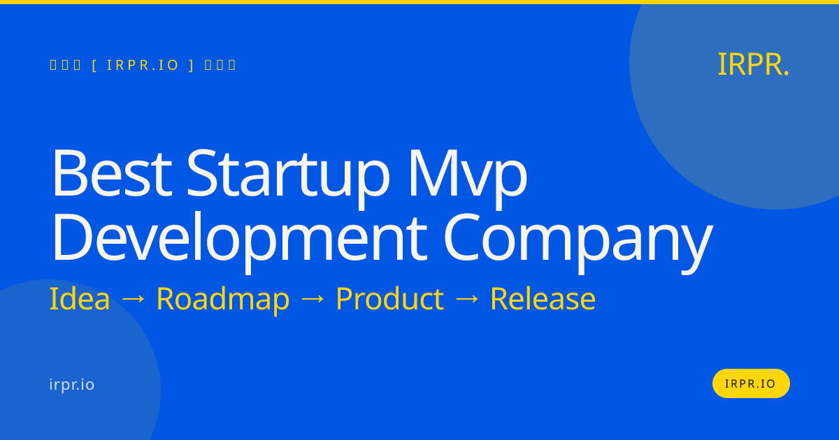Best Startup MVP Development Company | IRPR.io — IRPR.io
