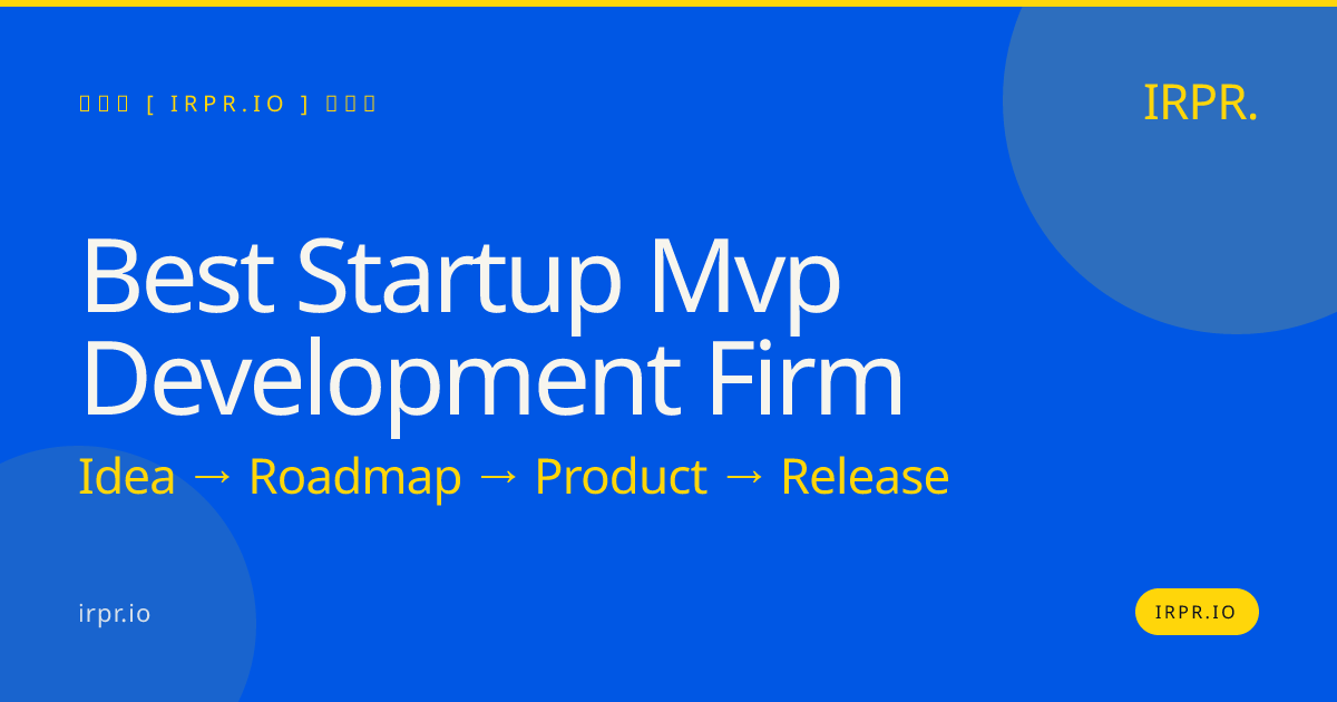 Best Startup MVP Development Firm | IRPR.io — IRPR.io
