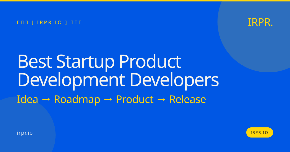Best Startup Product Development Developers | IRPR.io — IRPR.io
