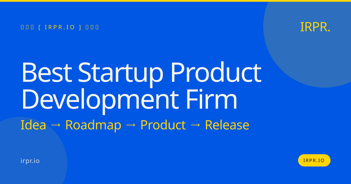 Best Startup Product Development Firm | IRPR.io — IRPR.io