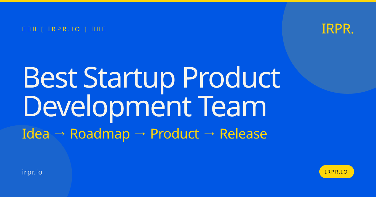 Best Startup Product Development Team | IRPR.io — IRPR.io