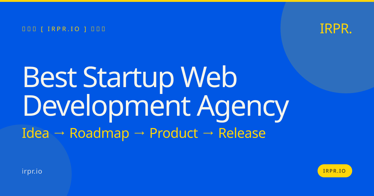 Best Startup Web Development Agency - IRPR.io — IRPR.io