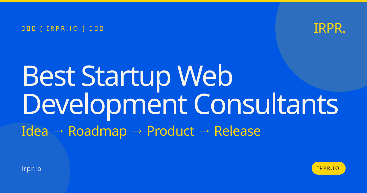 Best Startup Web Development Consultants — IRPR.io