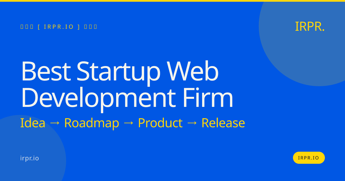 Best Startup Web Development Firm | IRPR — IRPR.io