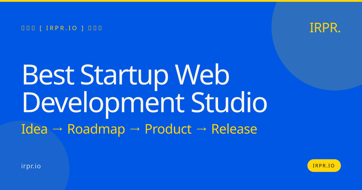 Best Startup Web Development Studio | IRPR.io — IRPR.io