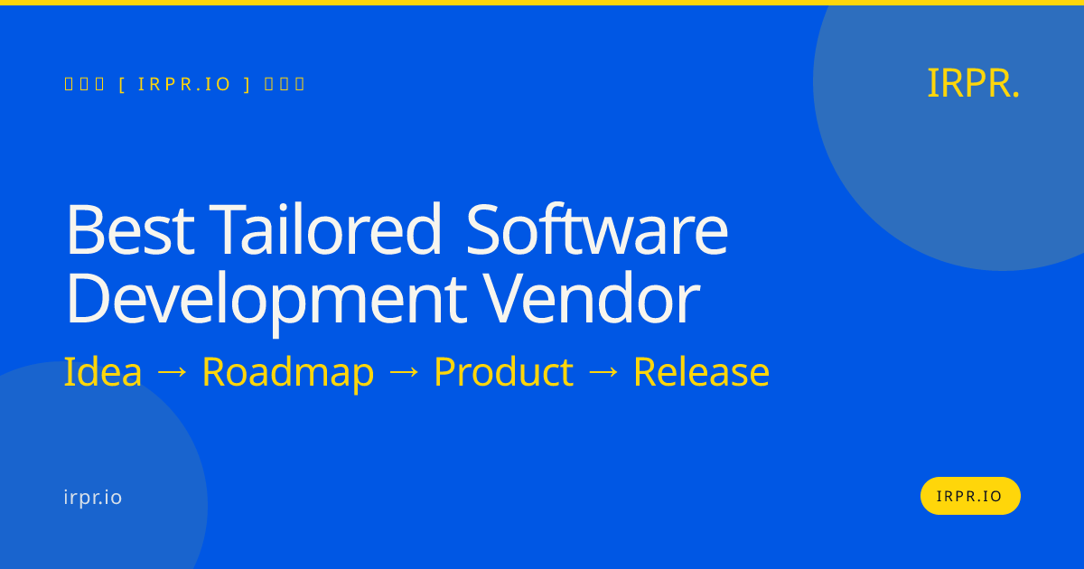 Best Tailored Software Development Vendor | IRPR.io — IRPR.io