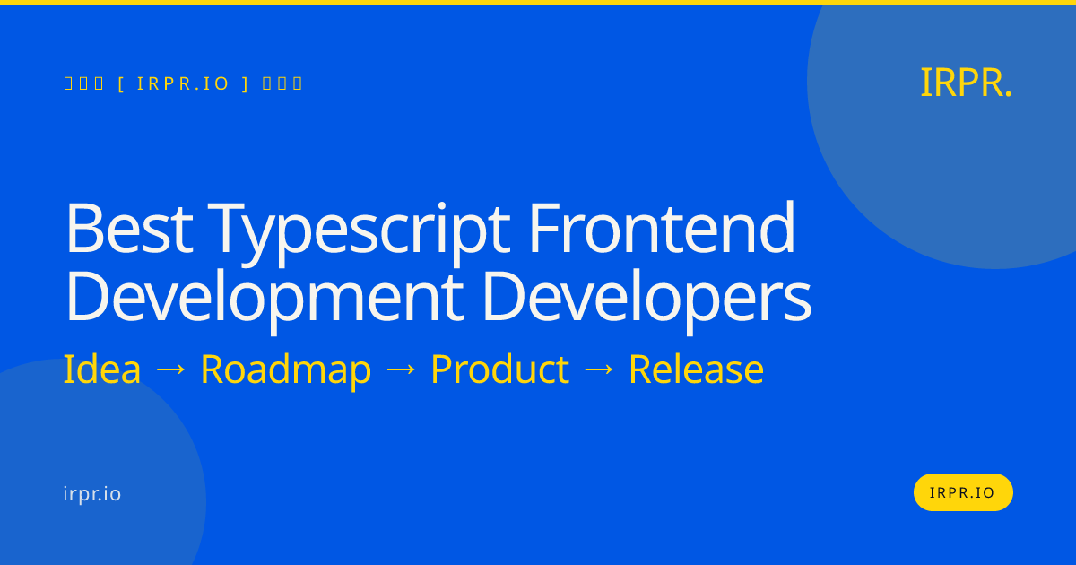 Best TypeScript Frontend Development Developers | IRPR.io — IRPR.io