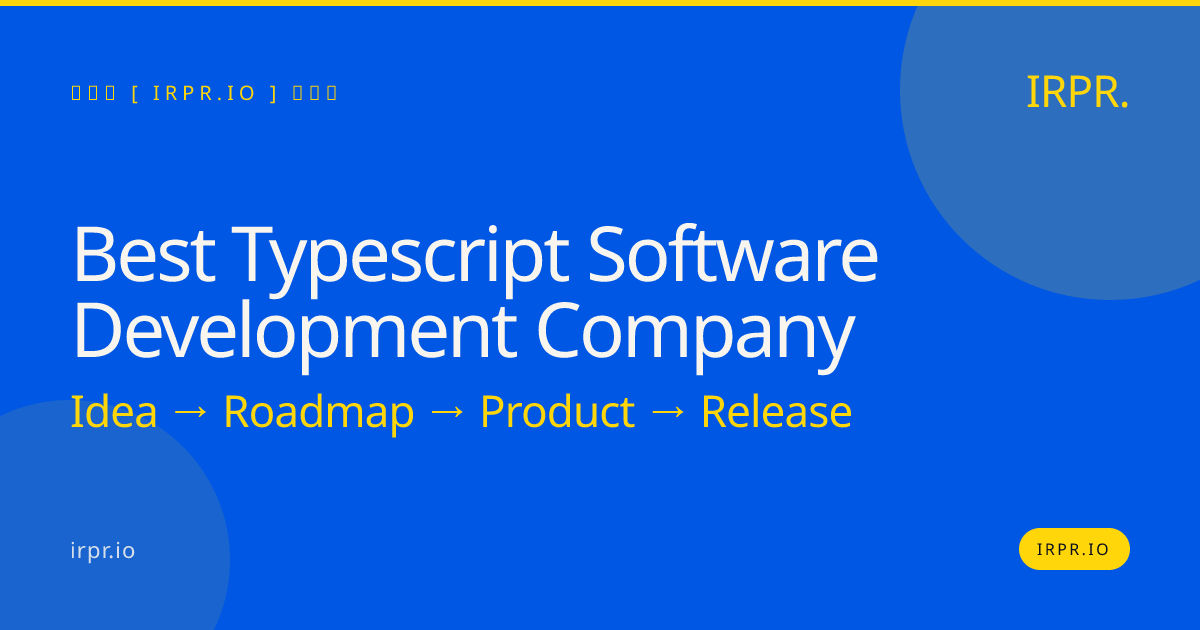 Best TypeScript Software Development Company | IRPR.io — IRPR.io