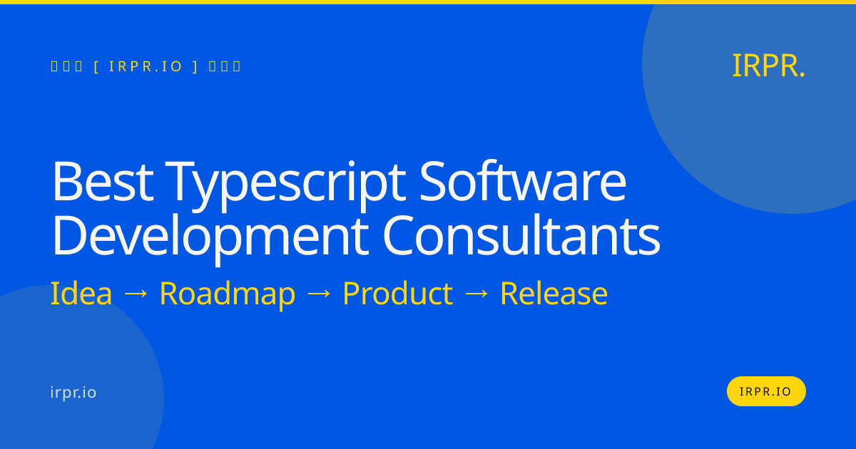 Best TypeScript Software Development Consultants | IRPR.io — IRPR.io