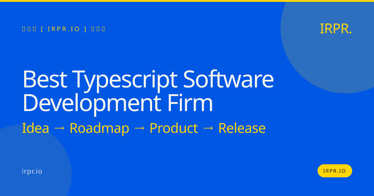 Best TypeScript Software Development Firm | IRPR.io — IRPR.io