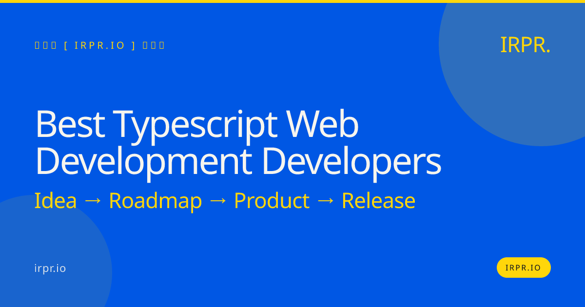 Best TypeScript Web Development Developers — IRPR.io