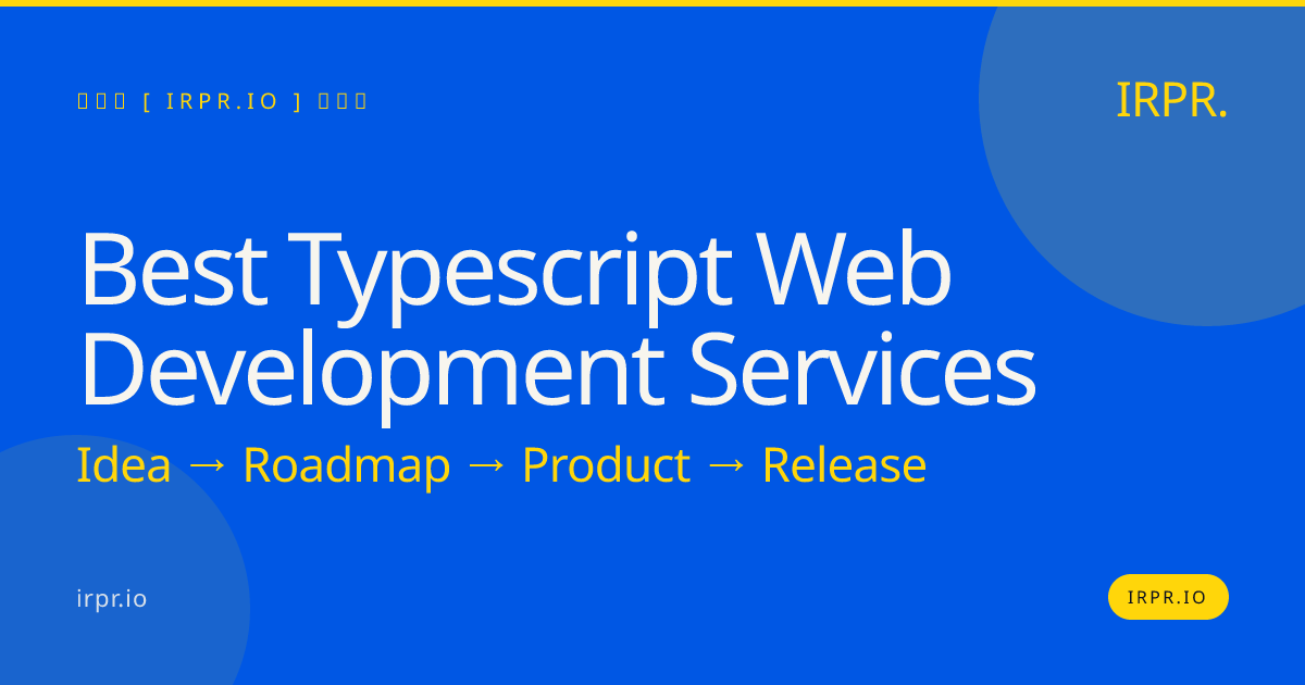 Best TypeScript Web Development Services | IRPR.io — IRPR.io