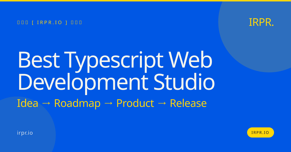 Best TypeScript Web Development Studio — IRPR.io