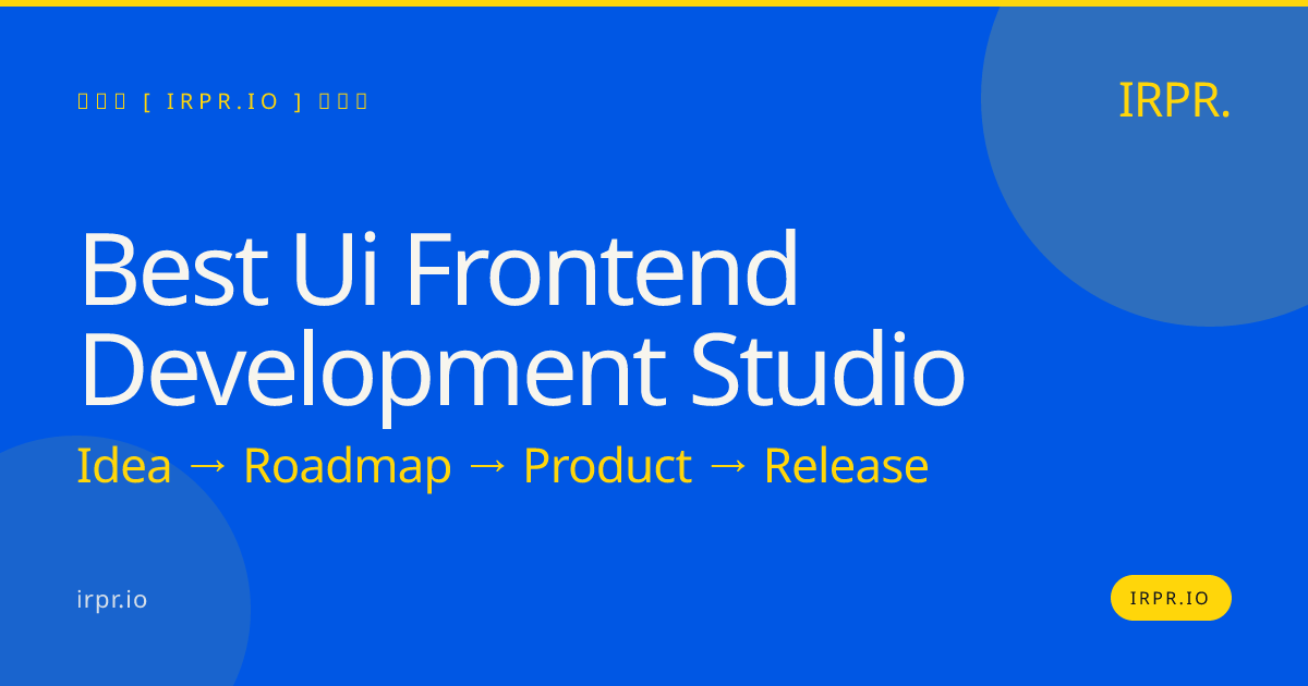 Best UI Frontend Development Studio | IRPR — IRPR.io