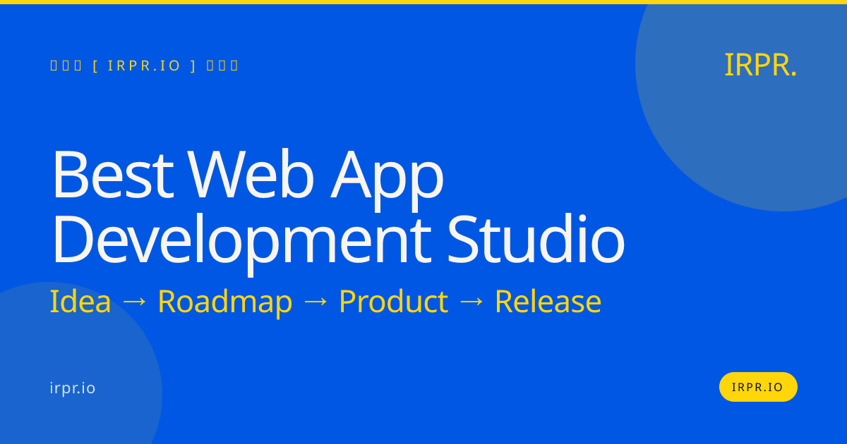 Best Web App Development Studio | IRPR.io — IRPR.io