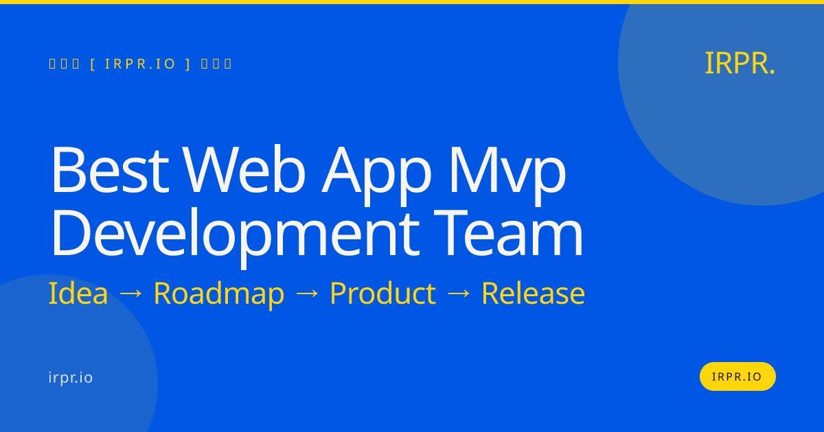 Best Web App MVP Development Team — IRPR.io