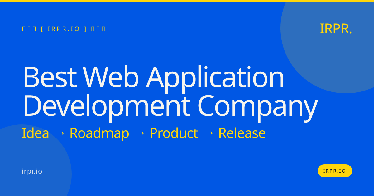 Best Web Application Development Company | IRPR.io — IRPR.io