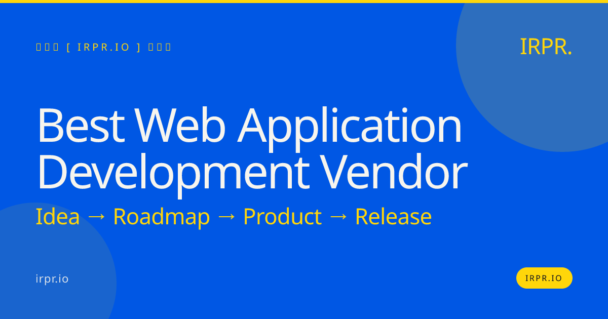 Best Web Application Development Vendor | IRPR.io — IRPR.io