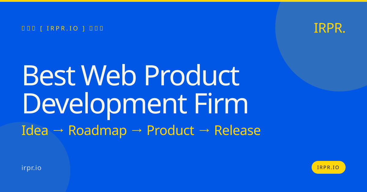 Best Web Product Development Firm | IRPR.io — IRPR.io