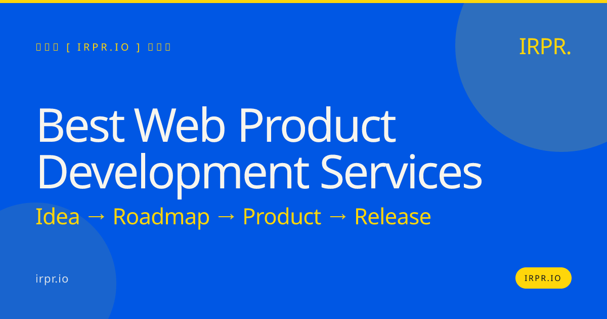 Best Web Product Development Services | IRPR.io — IRPR.io