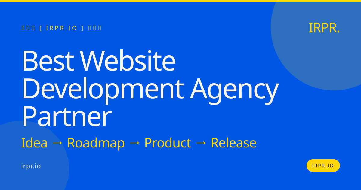 Best Website Development Agency Partner — IRPR.io