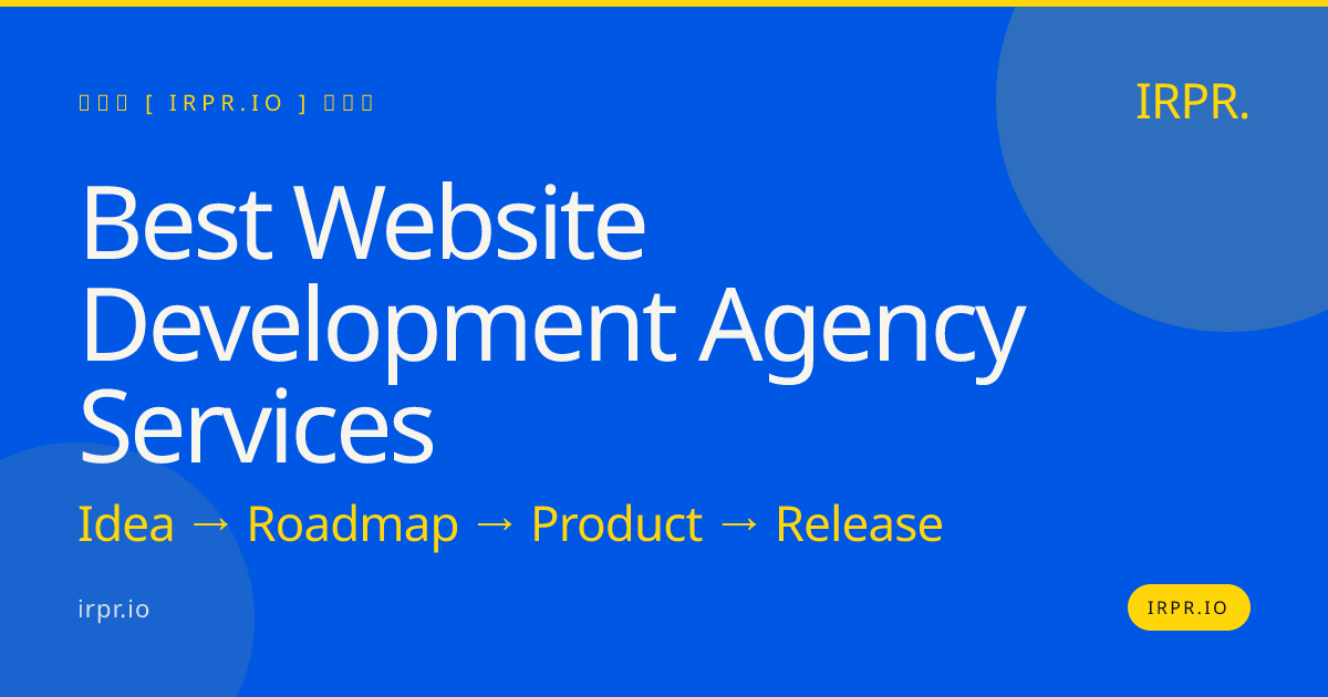 Best Website Development Agency Services | IRPR.io — IRPR.io