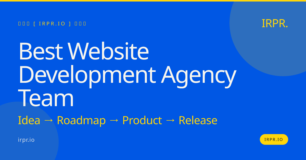 Best Website Development Agency Team | IRPR.io — IRPR.io