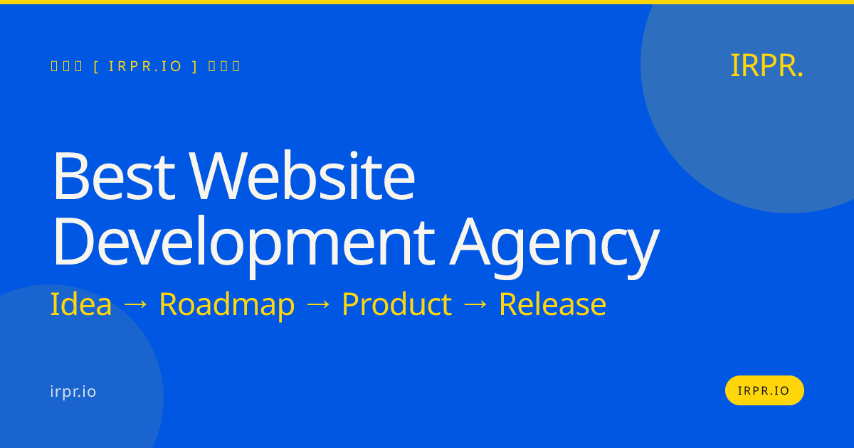 Best Website Development Agency | IRPR.io — IRPR.io