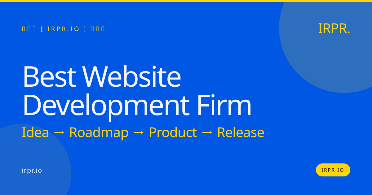 Best Website Development Firm | IRPR — IRPR.io