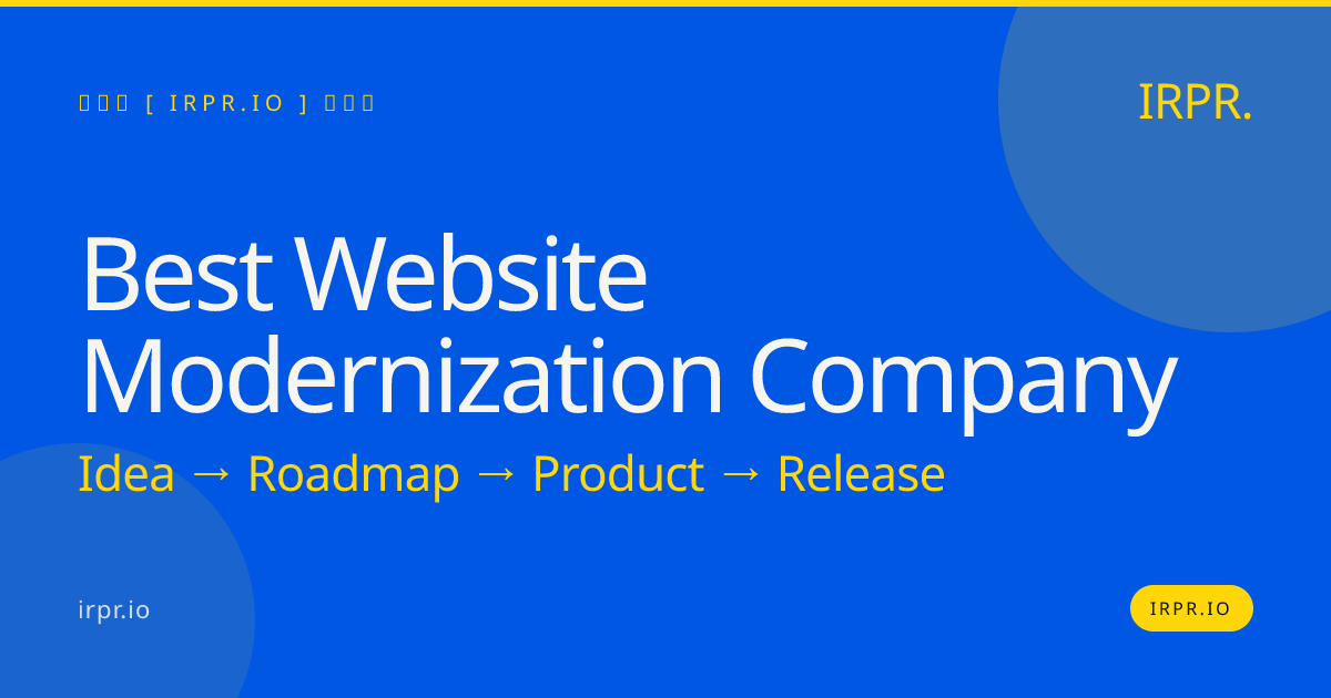 Best Website Modernization Company | IRPR.io — IRPR.io