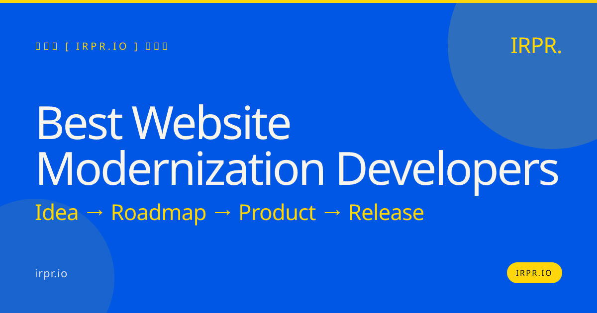 Best Website Modernization Developers | IRPR — IRPR.io