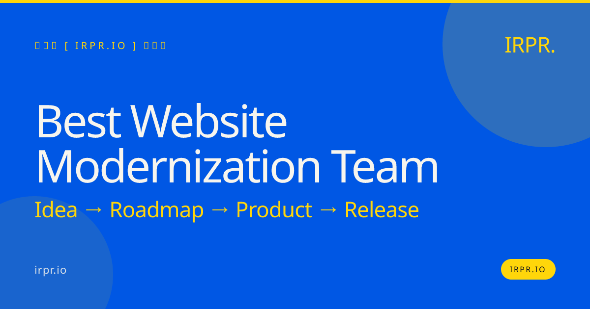 Best Website Modernization Team | IRPR.io — IRPR.io