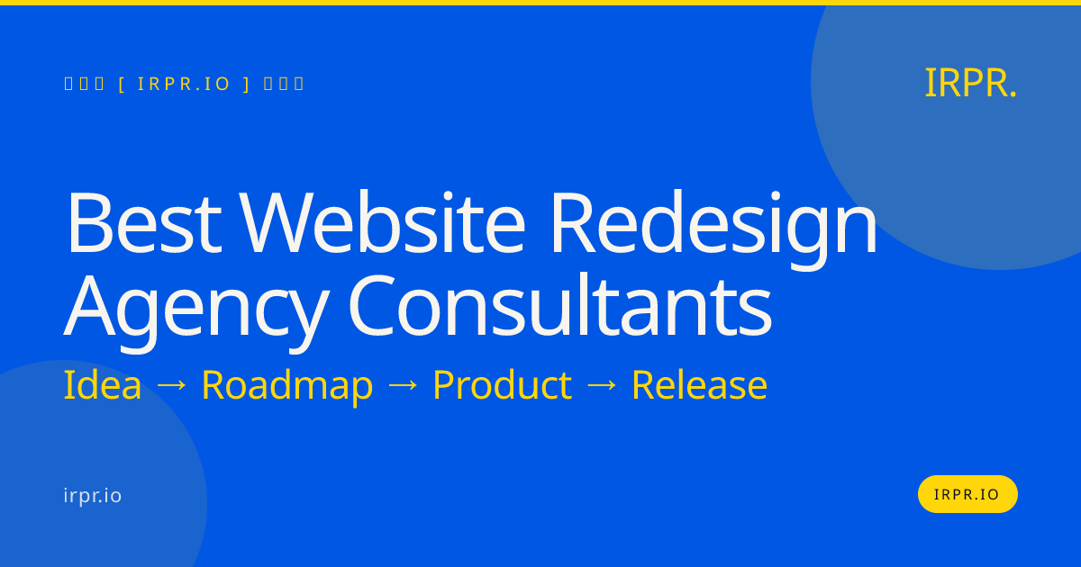 Best Website Redesign Agency Consultants | IRPR.io — IRPR.io