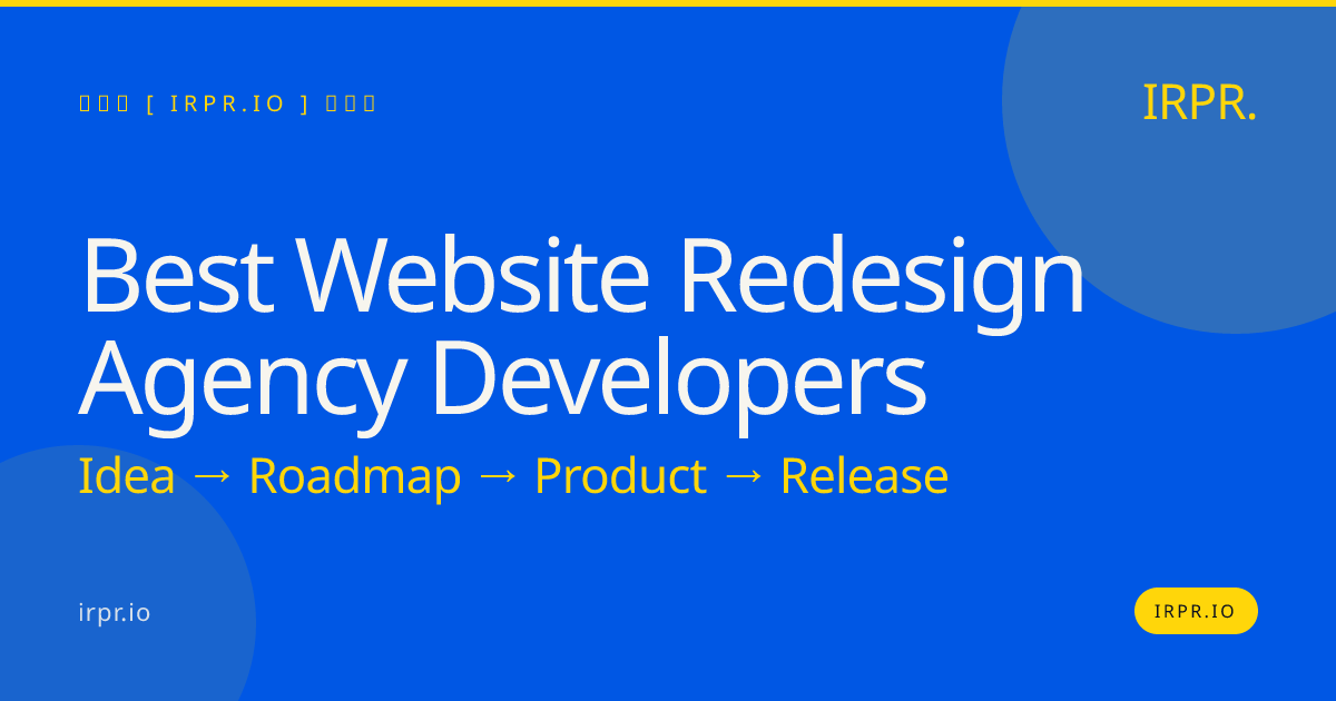 Best Website Redesign Agency Developers | IRPR — IRPR.io